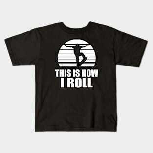 Skateboarder - This is how I roll w Kids T-Shirt